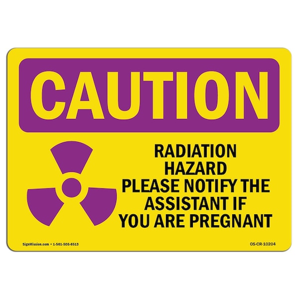 OSHA RADIATION, Radiation Hazard Please Notify, 24in X 18in Rigid Plastic, 18" H, 24" W, Landscape
